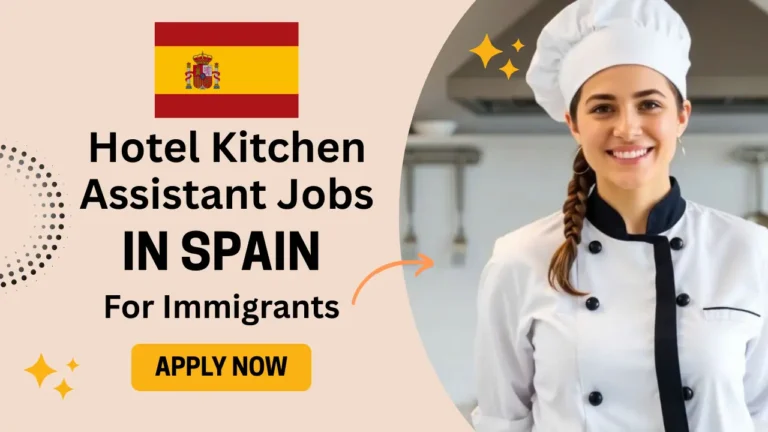 Hotel Kitchen Assistant Jobs in Spain for Immigrants