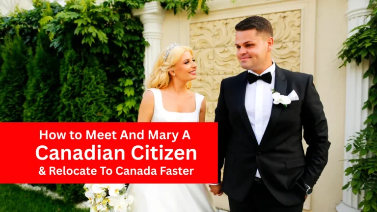 How to Meet and Mary a Canadian Citizen