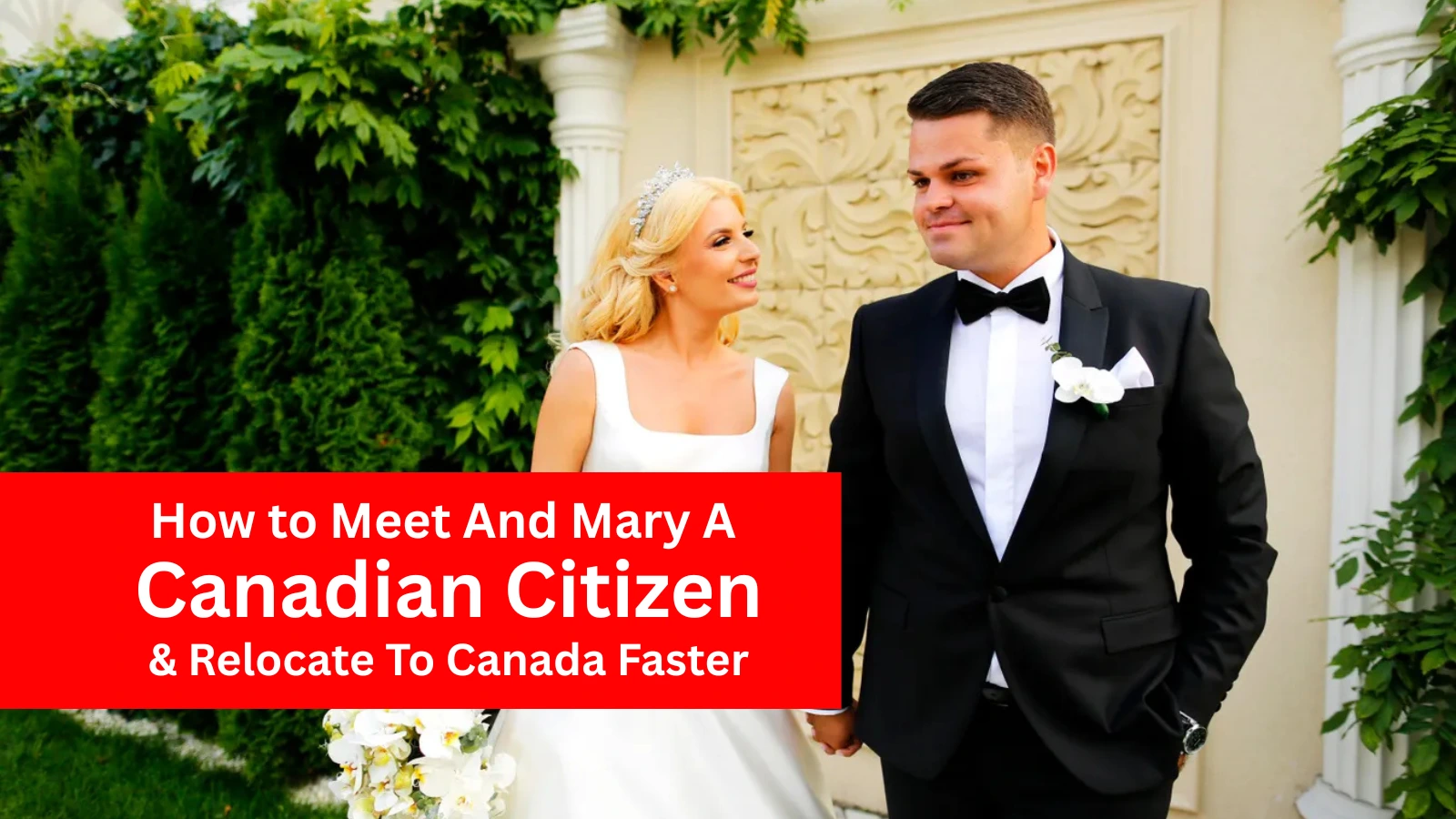 How to Meet and Mary a Canadian Citizen